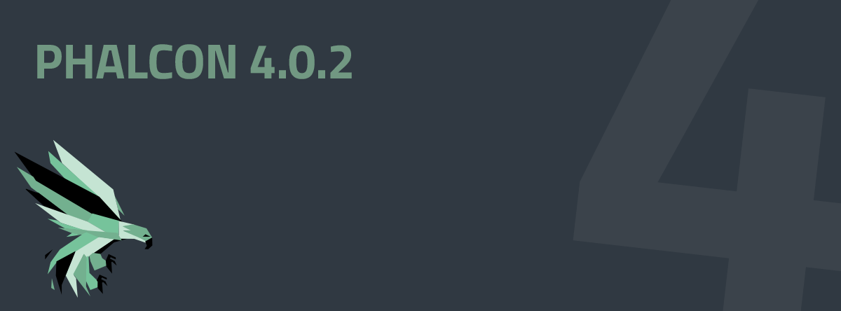 Phalcon v4.0.2 Released 